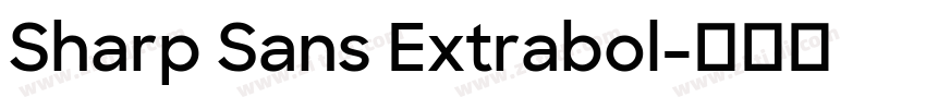 Sharp Sans Extrabol字体转换